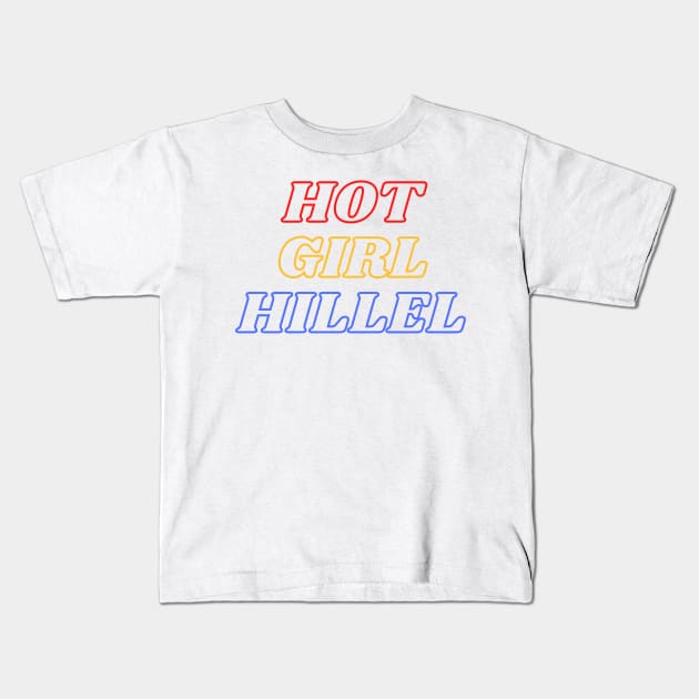 Hot Girl Hillel - Red, Gold & Blue Kids T-Shirt by stickersbyjori